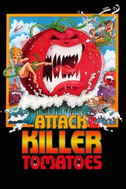 Watch Attack of the Killer Tomatoes! free movies