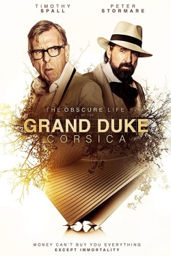 Watch The Obscure Life of the Grand Duke of Corsica free movies