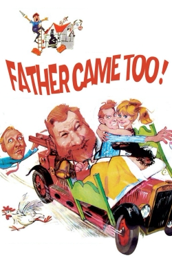 Watch Father Came Too! free movies