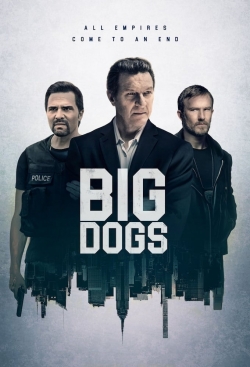 Watch Big Dogs free movies