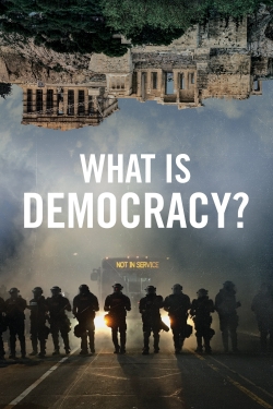 Watch What Is Democracy? free movies