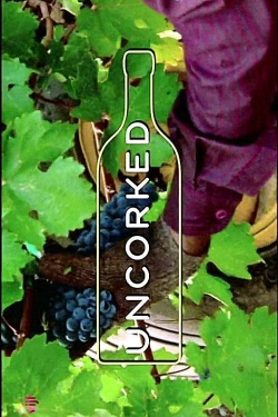 Watch Uncorked free movies