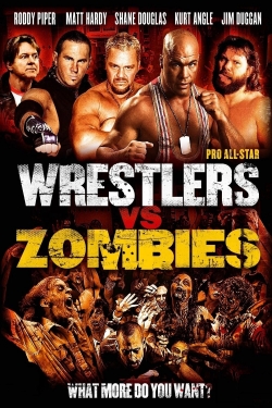 Watch Pro Wrestlers vs Zombies free movies