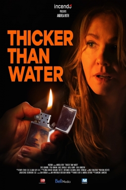 Watch Thicker Than Water free movies