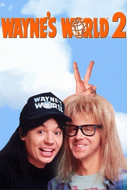 Watch Wayne's World 2 free movies