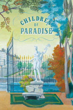 Watch Children of Paradise free movies