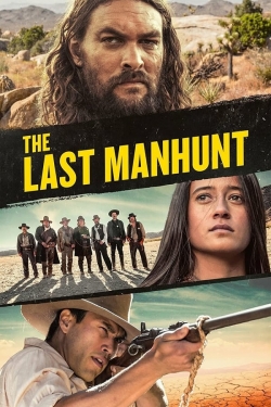 Watch The Last Manhunt free movies