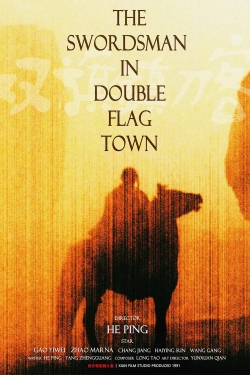 Watch The Swordsman in Double Flag Town free movies