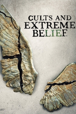 Watch Cults and Extreme Belief free movies