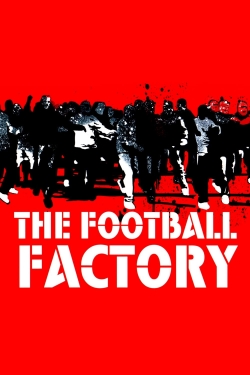 Watch The Football Factory free movies