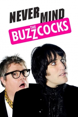 Watch Never Mind the Buzzcocks free movies