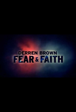 Watch Derren Brown: Fear and Faith free movies