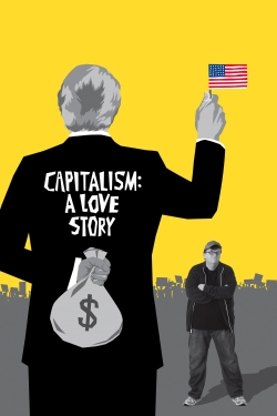 Watch Capitalism: A Love Story free movies