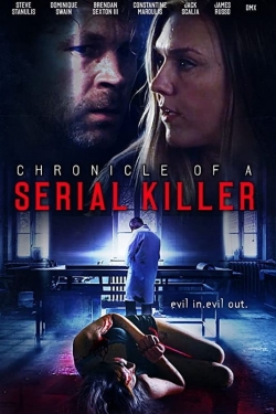 Watch Chronicle of a Serial Killer free movies