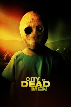 Watch City of Dead Men free movies