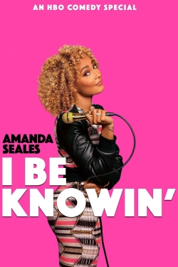 Watch Amanda Seales: I Be Knowin' free movies