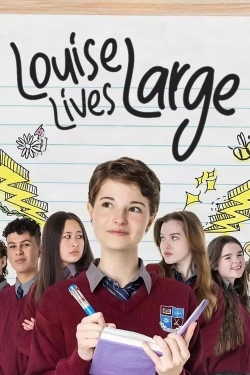 Watch Louise Lives Large free movies