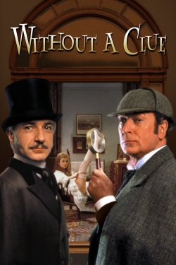 Watch Without a Clue free movies