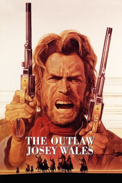 Watch The Outlaw Josey Wales free movies