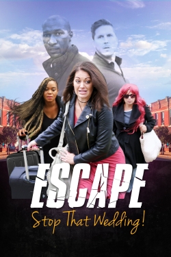 Watch Escape - Stop That Wedding free movies