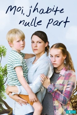 Watch Moi, j'habite nulle part free movies