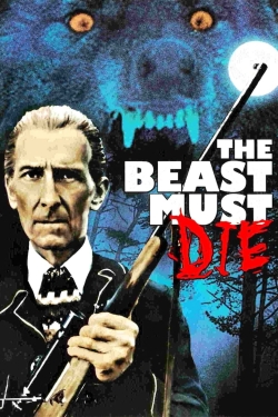 Watch The Beast Must Die free movies