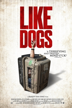 Watch Like Dogs free movies