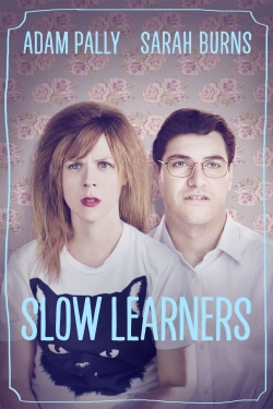 Watch Slow Learners free movies