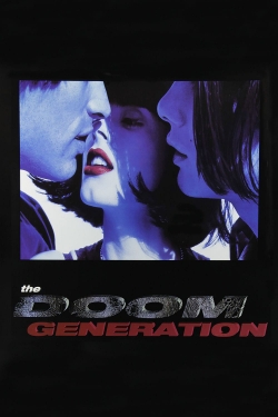 Watch The Doom Generation free movies