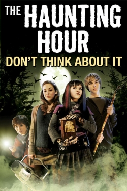 Watch The Haunting Hour: Don't Think About It free movies