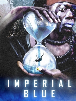 Watch Imperial Blue free movies