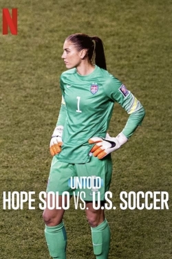 Watch Untold: Hope Solo vs. U.S. Soccer free movies