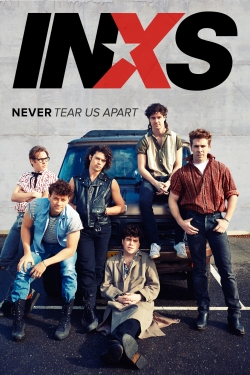 Watch INXS : Never Tear Us Apart free movies