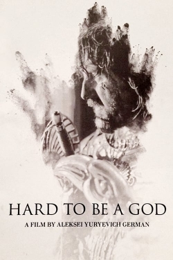 Watch Hard to Be a God free movies