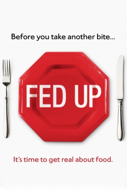 Watch Fed Up free movies