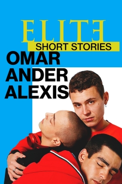 Watch Elite Short Stories: Omar Ander Alexis free movies