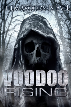 Watch Voodoo Rising free movies