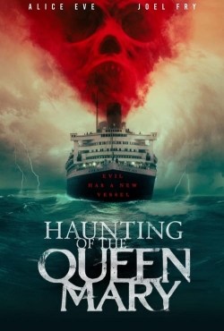 Watch Haunting of the Queen Mary free movies