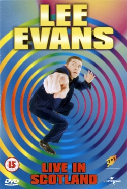 Watch Lee Evans: Live in Scotland free movies