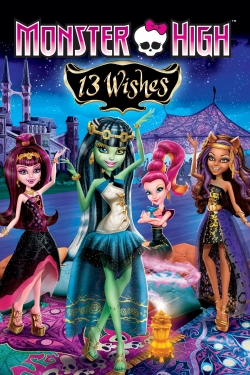 Watch Monster High: 13 Wishes free movies