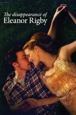 Watch The Disappearance of Eleanor Rigby: Them free movies