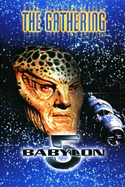 Watch Babylon 5: The Gathering free movies