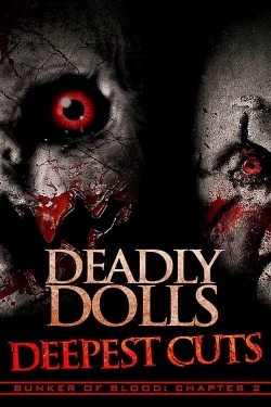 Watch Deadly Dolls Deepest Cuts free movies