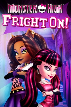 Watch Monster High: Fright On! free movies