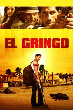 Watch El Gringo free movies