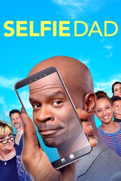 Watch Selfie Dad free movies