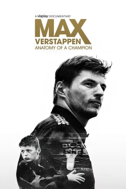 Watch Max Verstappen: Anatomy of a Champion free movies