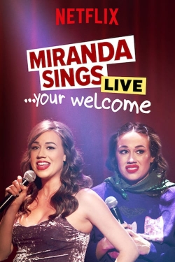 Watch Miranda Sings Live... Your Welcome free movies