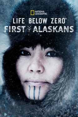 Watch Life Below Zero: First Alaskans free movies