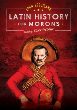 Watch John Leguizamo's Latin History for Morons free movies